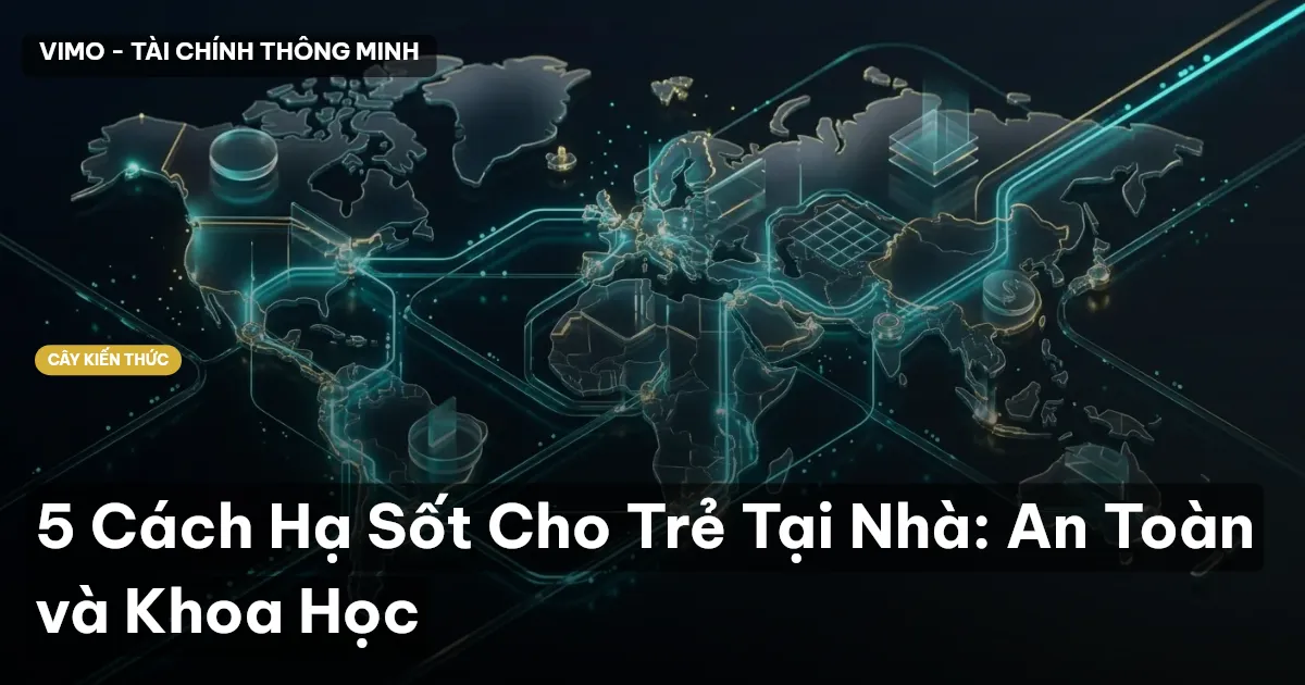 5 Cách Hạ Sốt Cho Trẻ Tại Nhà: An Toàn và Khoa Học