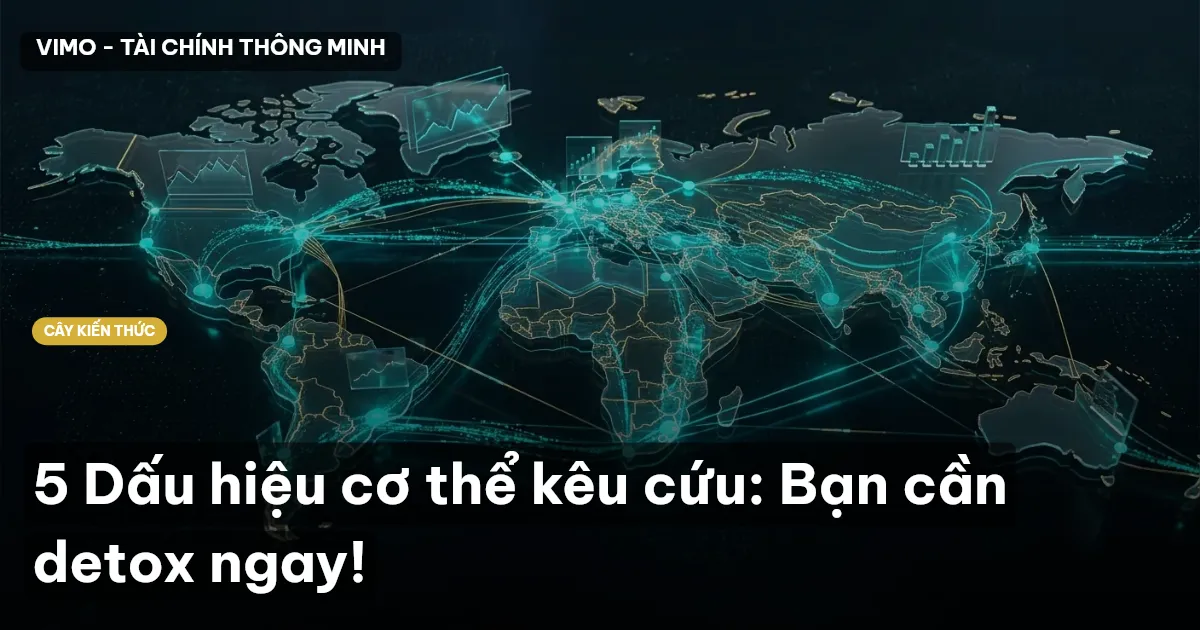 5 Dấu hiệu cơ thể kêu cứu: Bạn cần detox ngay!