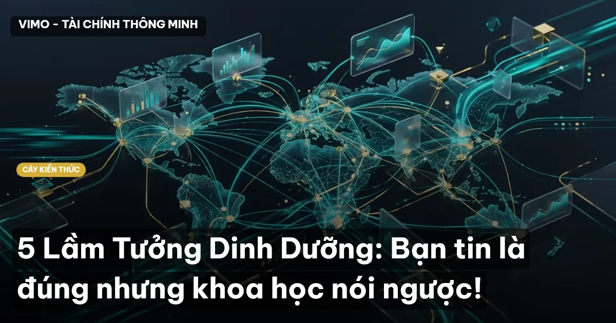5 Lầm Tưởng Dinh Dưỡng: Bạn tin là đúng nhưng khoa học nói ngược!