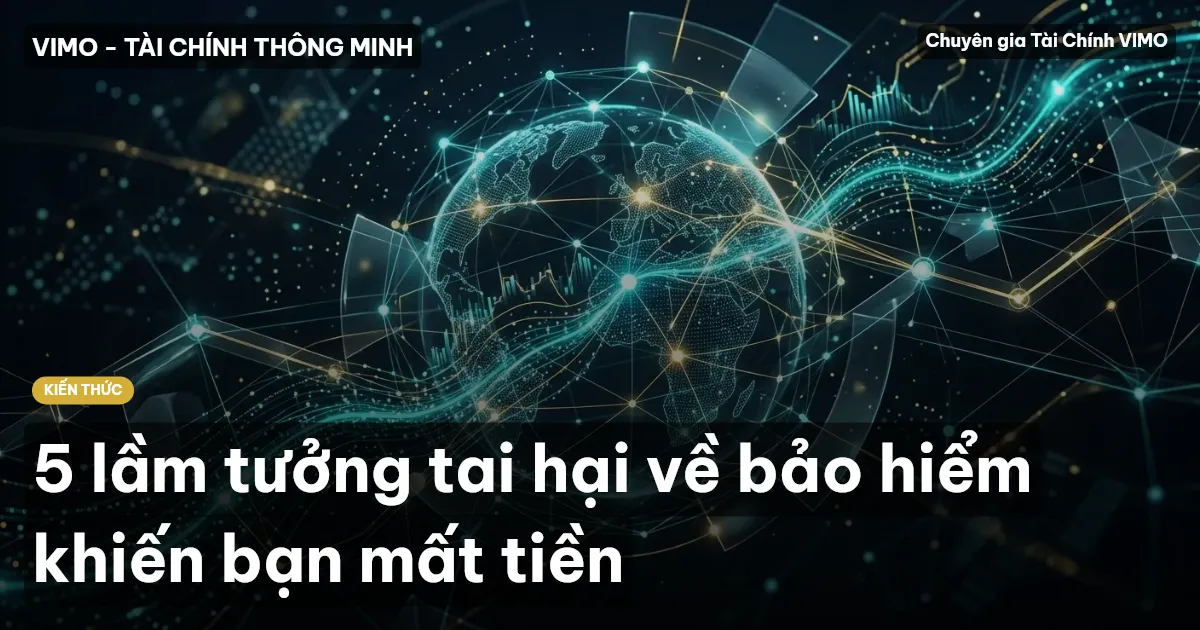 5 lầm tưởng tai hại về bảo hiểm khiến bạn mất tiền