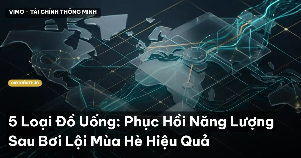 5 Loại Đồ Uống: Phục Hồi Năng Lượng Sau Bơi Lội Mùa Hè Hiệu Quả