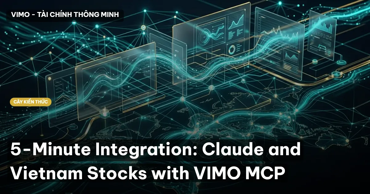 5-Minute Integration: Claude and Vietnam Stocks with VIMO MCP