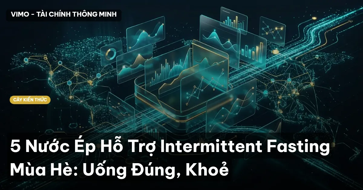 5 Nước Ép Hỗ Trợ Intermittent Fasting Mùa Hè: Uống Đúng, Khoẻ