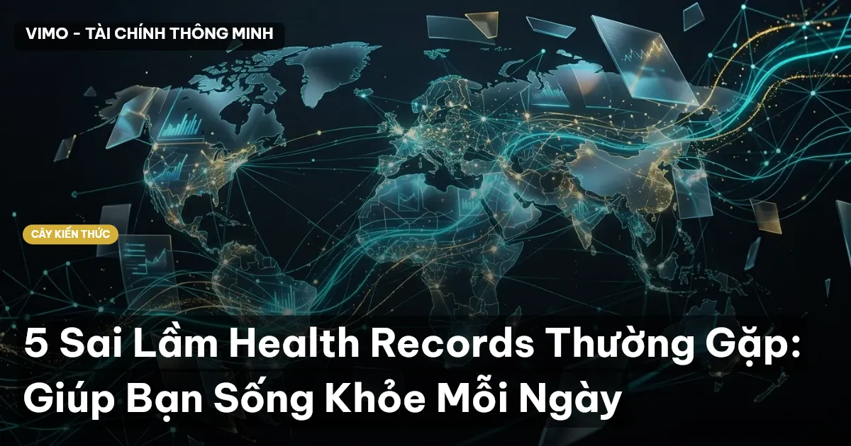 5 Sai Lầm Health Records Thường Gặp: Giúp Bạn Sống Khỏe Mỗi Ngày