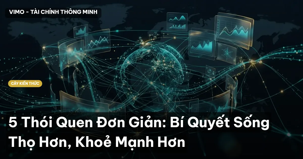 5 Thói Quen Đơn Giản: Bí Quyết Sống Thọ Hơn, Khoẻ Mạnh Hơn