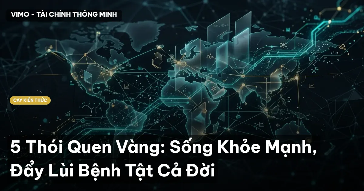 5 Thói Quen Vàng: Sống Khỏe Mạnh, Đẩy Lùi Bệnh Tật Cả Đời