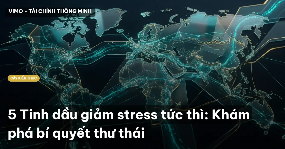 5 Tinh dầu giảm stress tức thì: Khám phá bí quyết thư thái