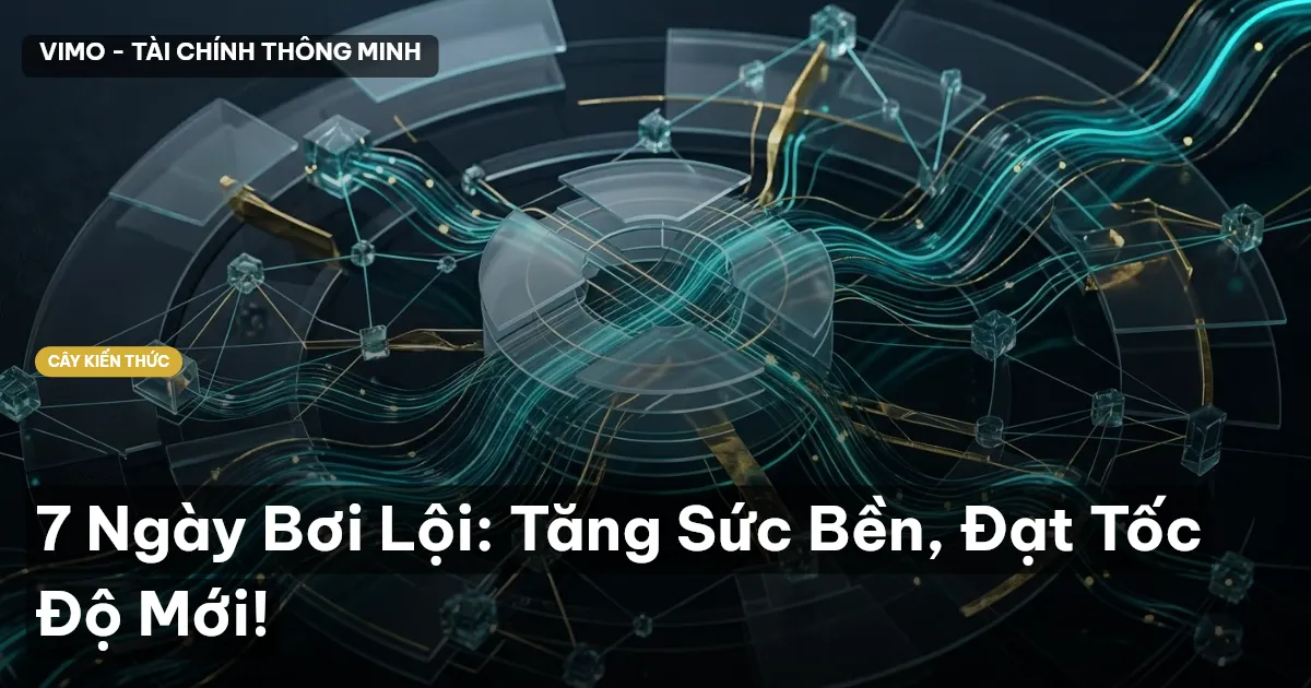7 Ngày Bơi Lội: Tăng Sức Bền, Đạt Tốc Độ Mới!