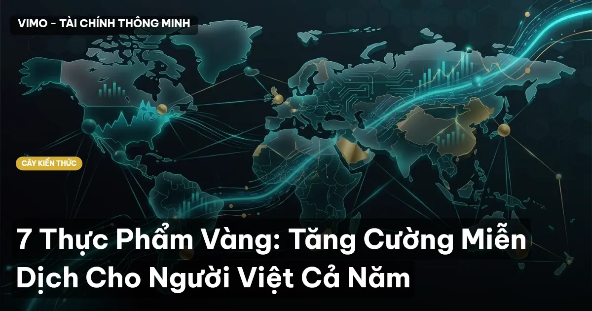 7 Thực Phẩm Vàng: Tăng Cường Miễn Dịch Cho Người Việt Cả Năm