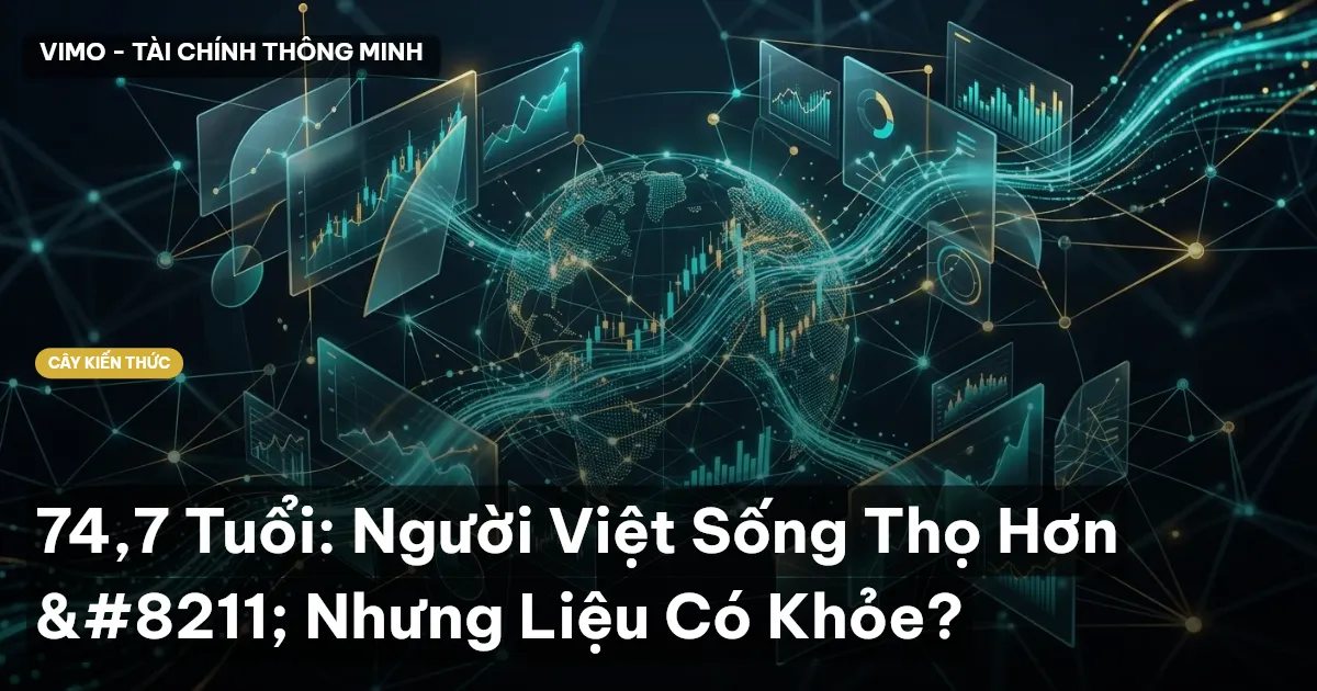 74,7 Tuổi: Người Việt Sống Thọ Hơn – Nhưng Liệu Có Khỏe?
