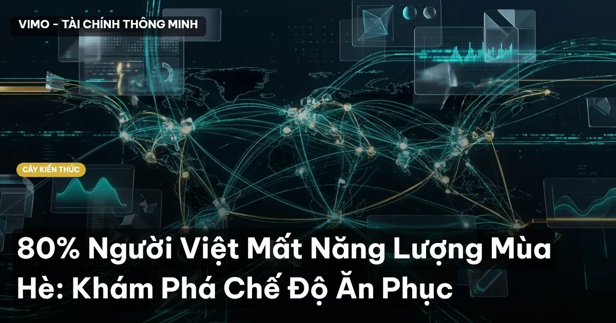 80% Người Việt Mất Năng Lượng Mùa Hè: Khám Phá Chế Độ Ăn Phục