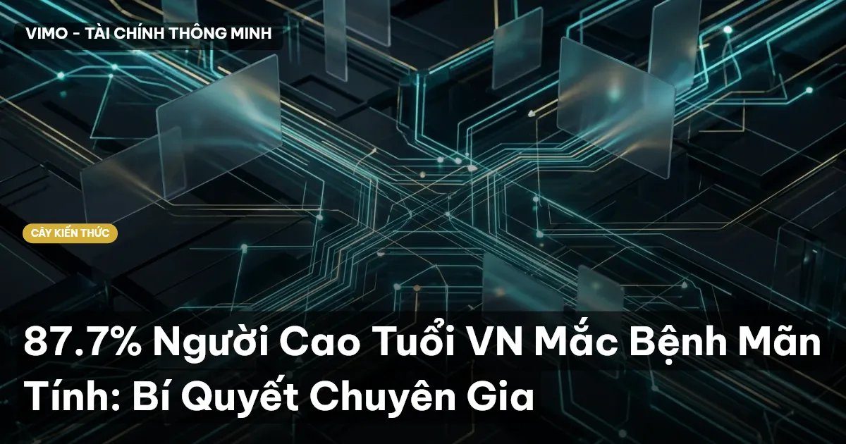 87.7% Người Cao Tuổi VN Mắc Bệnh Mãn Tính: Bí Quyết Chuyên Gia