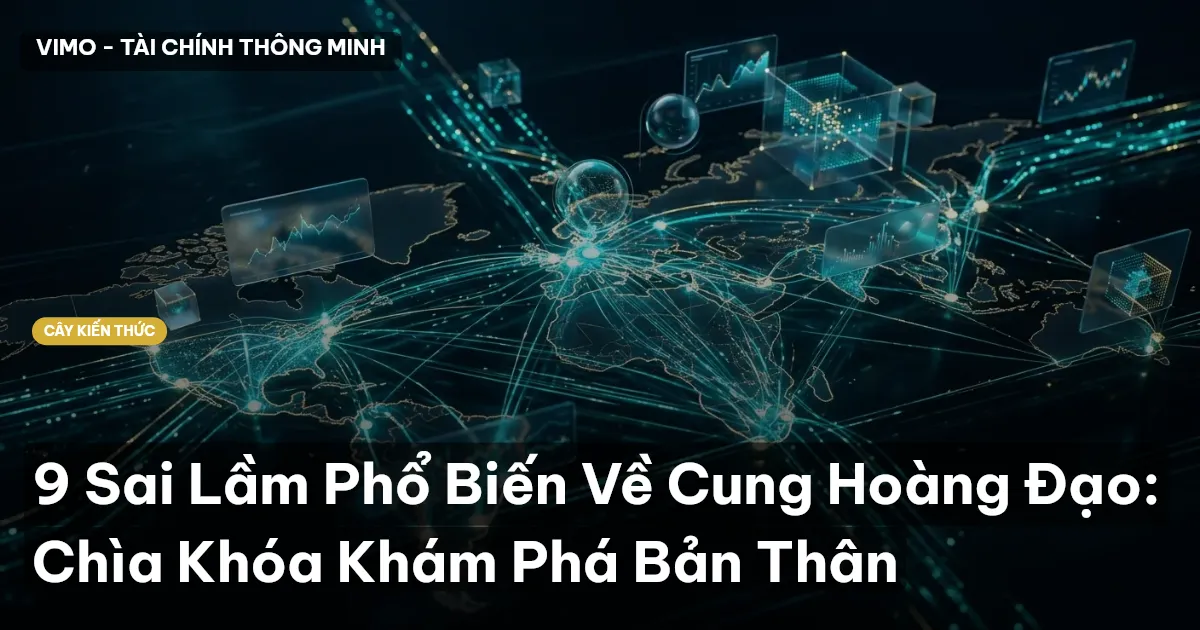 9 Sai Lầm Phổ Biến Về Cung Hoàng Đạo: Chìa Khóa Khám Phá Bản Thân