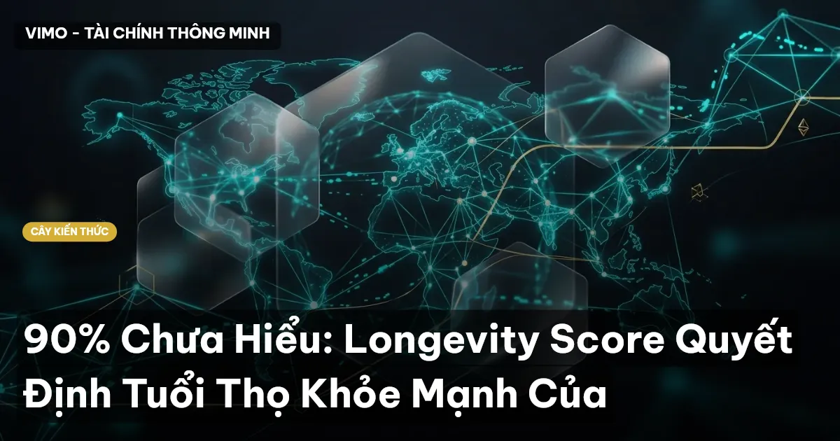 90% Chưa Hiểu: Longevity Score Quyết Định Tuổi Thọ Khỏe Mạnh Của