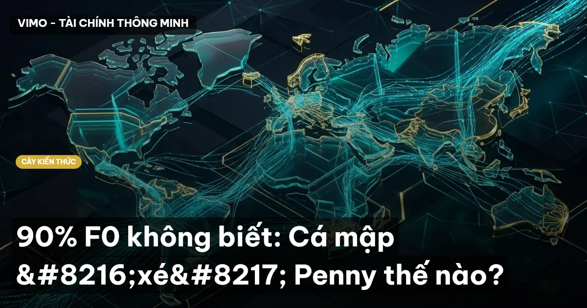 90% F0 không biết: Cá mập ‘xé’ Penny thế nào?