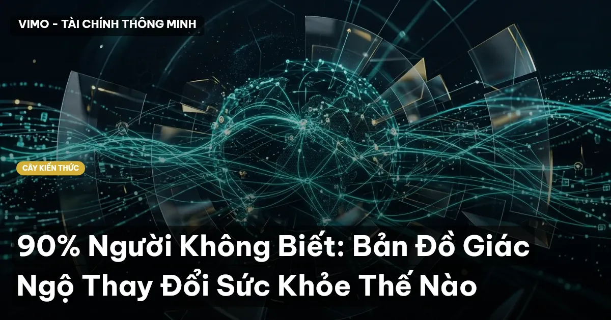 90% Người Không Biết: Bản Đồ Giác Ngộ Thay Đổi Sức Khỏe Thế Nào
