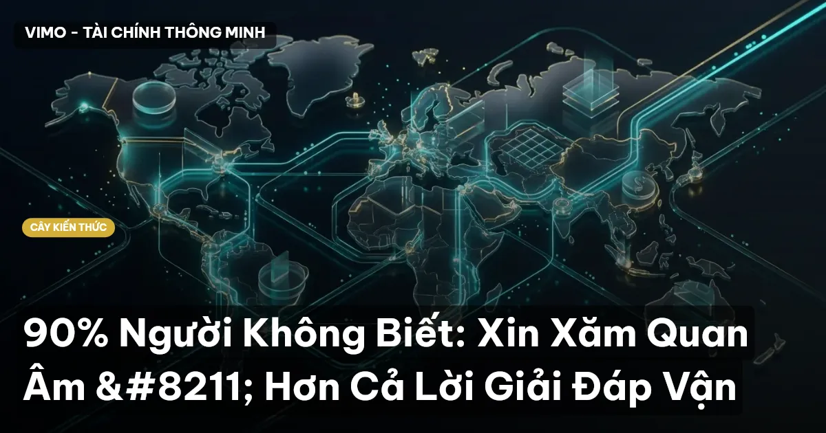 90% Người Không Biết: Xin Xăm Quan Âm – Hơn Cả Lời Giải Đáp Vận