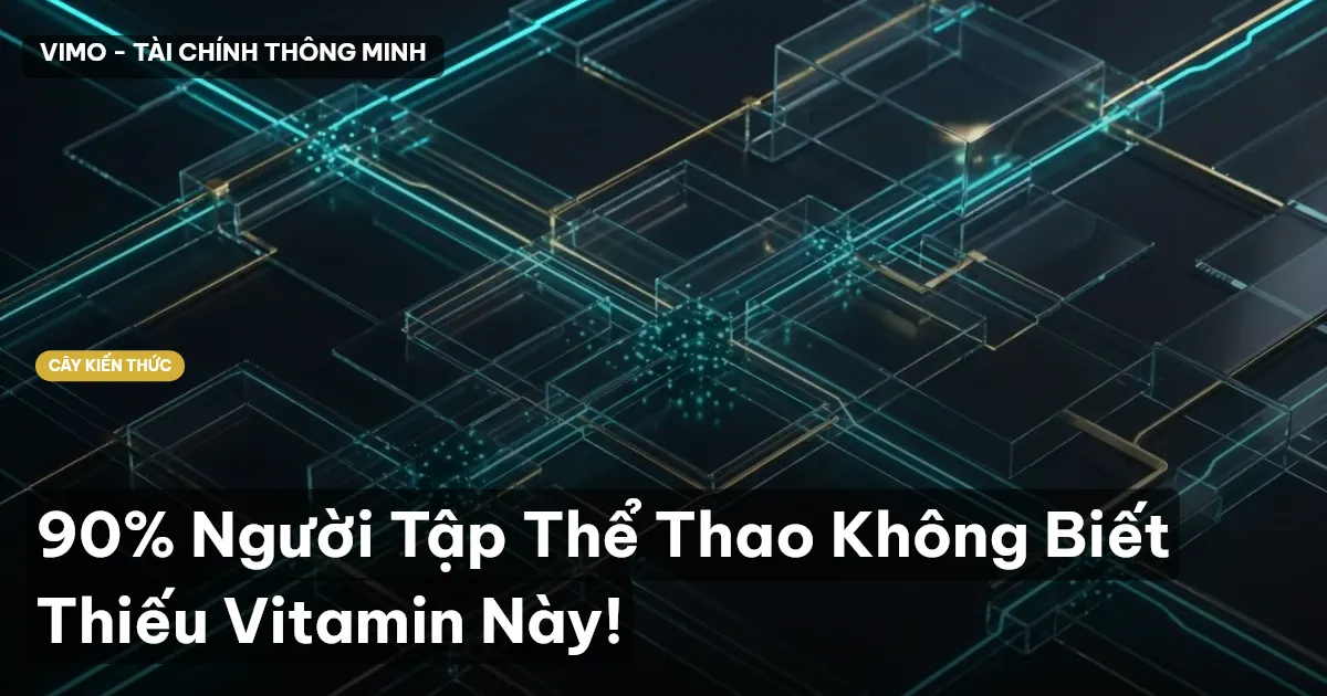 90% Người Tập Thể Thao Không Biết Thiếu Vitamin Này!