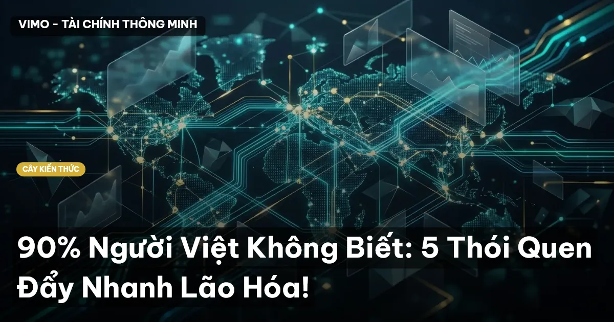 90% Người Việt Không Biết: 5 Thói Quen Đẩy Nhanh Lão Hóa!