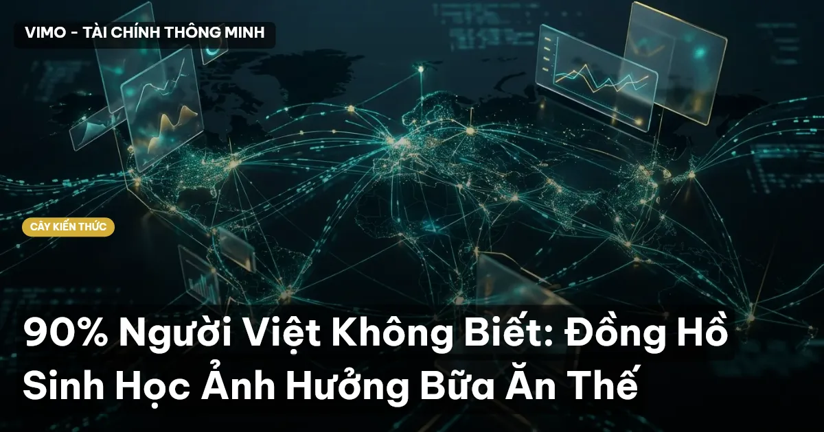 90% Người Việt Không Biết: Đồng Hồ Sinh Học Ảnh Hưởng Bữa Ăn Thế