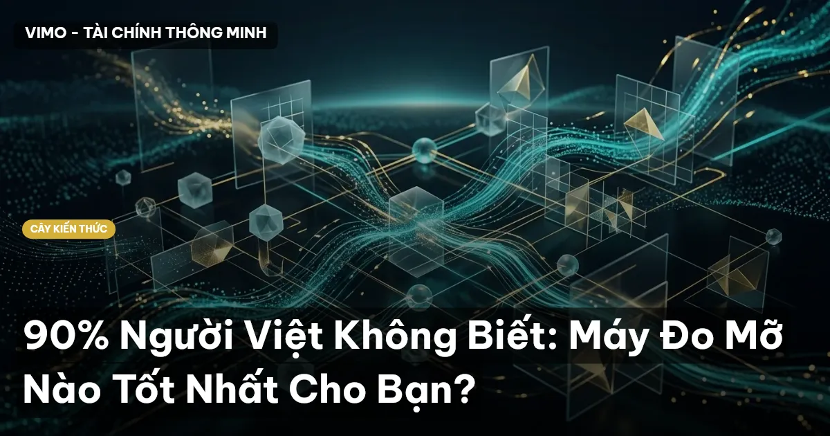 90% Người Việt Không Biết: Máy Đo Mỡ Nào Tốt Nhất Cho Bạn?