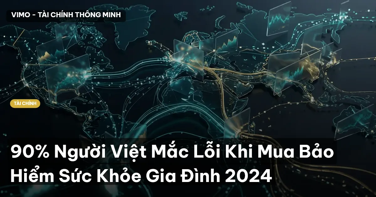 90% Người Việt Mắc Lỗi Khi Mua Bảo Hiểm Sức Khỏe Gia Đình 2024