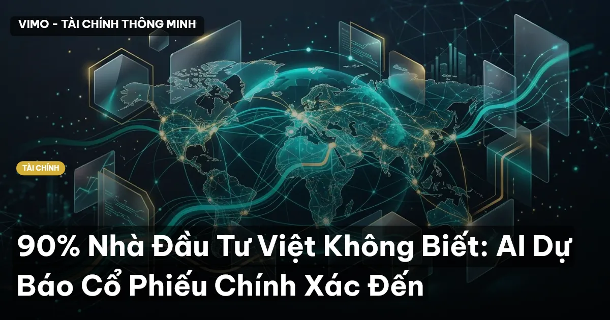 90% Nhà Đầu Tư Việt Không Biết: AI Dự Báo Cổ Phiếu Chính Xác Đến