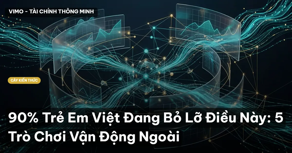 90% Trẻ Em Việt Đang Bỏ Lỡ Điều Này: 5 Trò Chơi Vận Động Ngoài