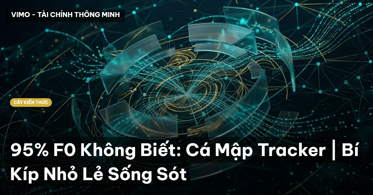 95% F0 Không Biết: Cá Mập Tracker | Bí Kíp Nhỏ Lẻ Sống Sót