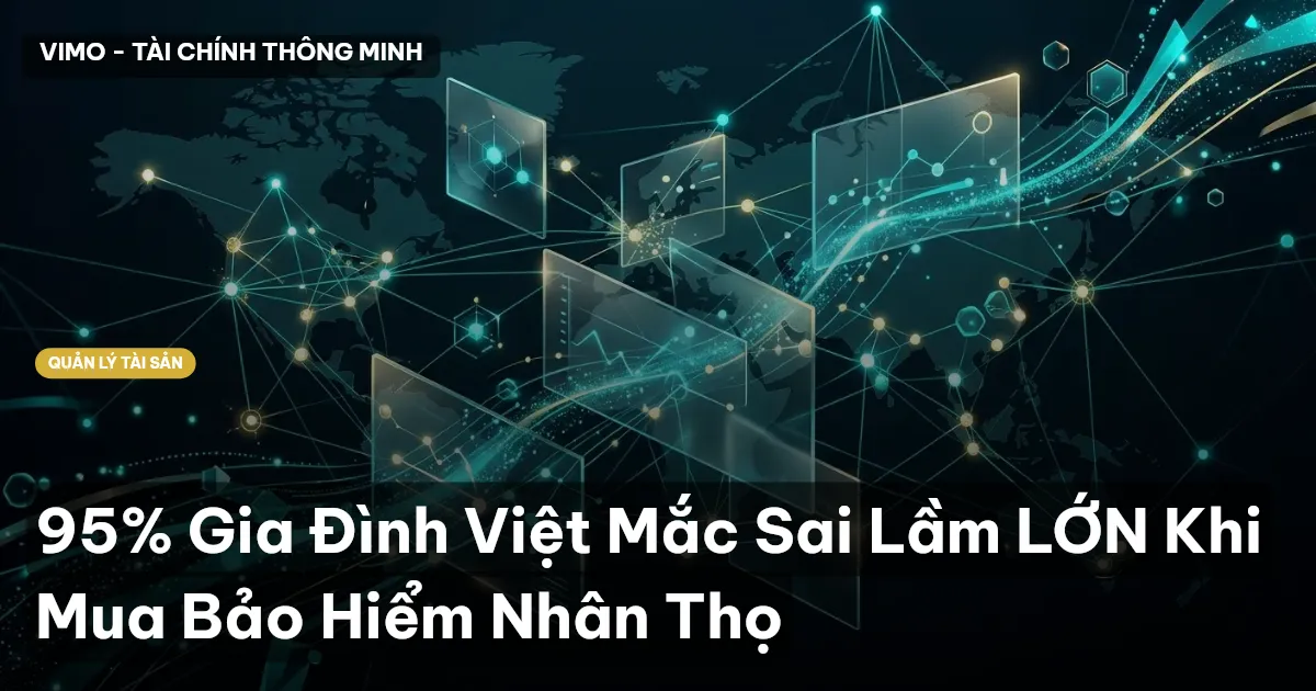 95% Gia Đình Việt Mắc Sai Lầm LỚN Khi Mua Bảo Hiểm Nhân Thọ
