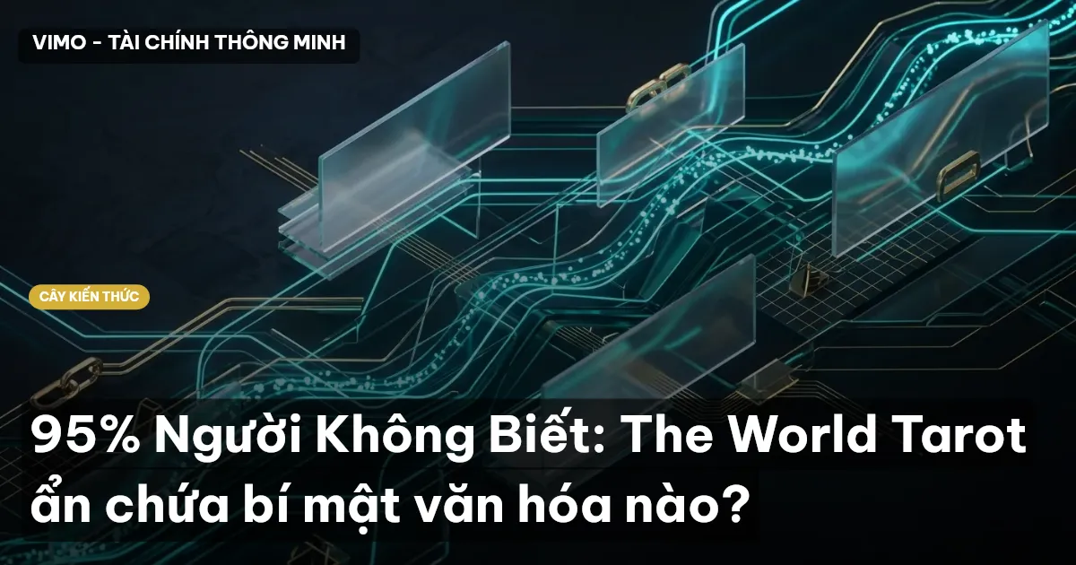 95% Người Không Biết: The World Tarot ẩn chứa bí mật văn hóa nào?