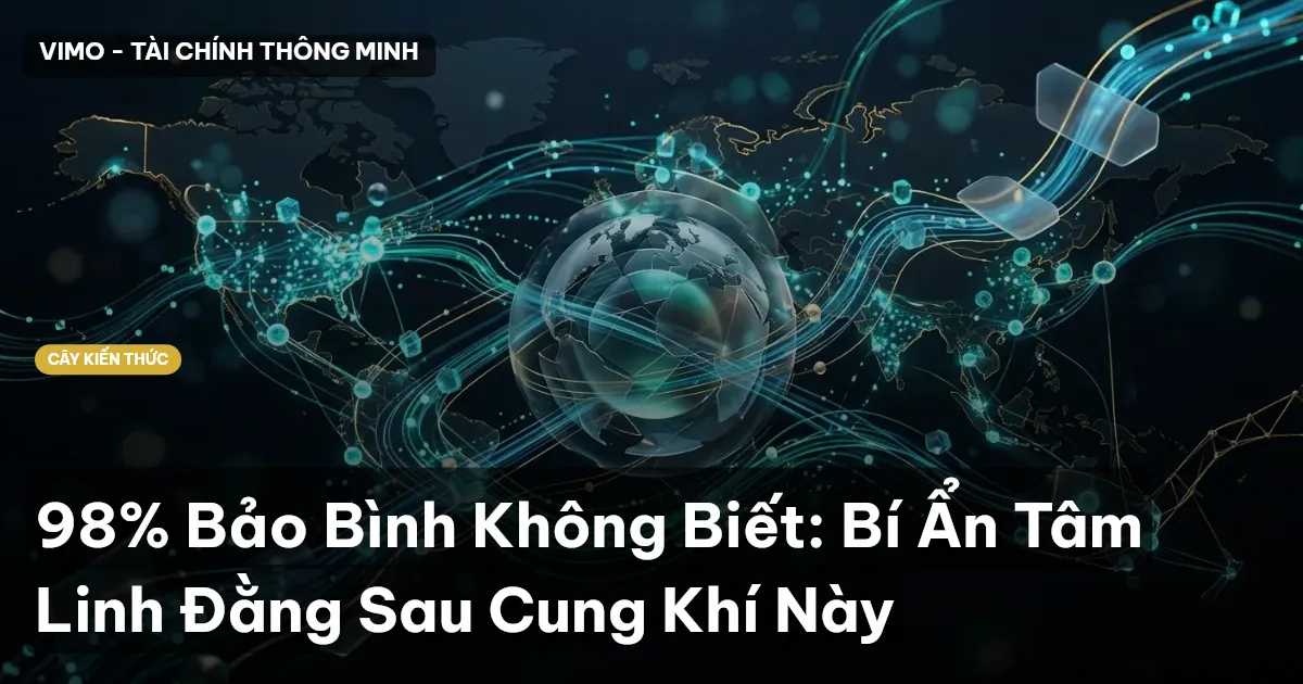 98% Bảo Bình Không Biết: Bí Ẩn Tâm Linh Đằng Sau Cung Khí Này