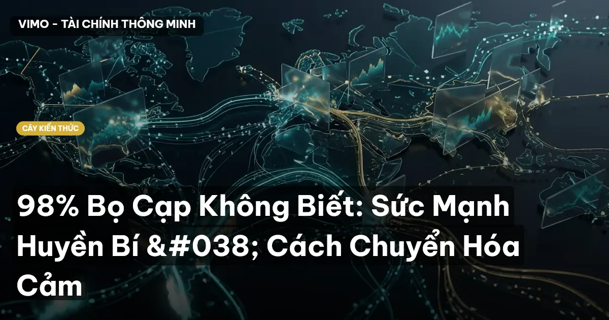 98% Bọ Cạp Không Biết: Sức Mạnh Huyền Bí & Cách Chuyển Hóa Cảm