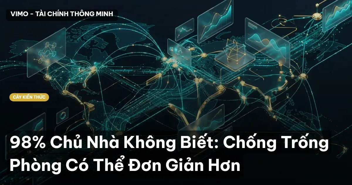 98% Chủ Nhà Không Biết: Chống Trống Phòng Có Thể Đơn Giản Hơn