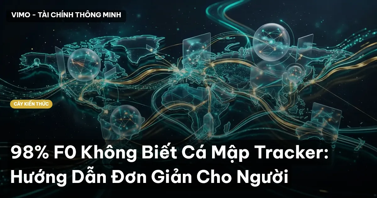 98% F0 Không Biết Cá Mập Tracker: Hướng Dẫn Đơn Giản Cho Người