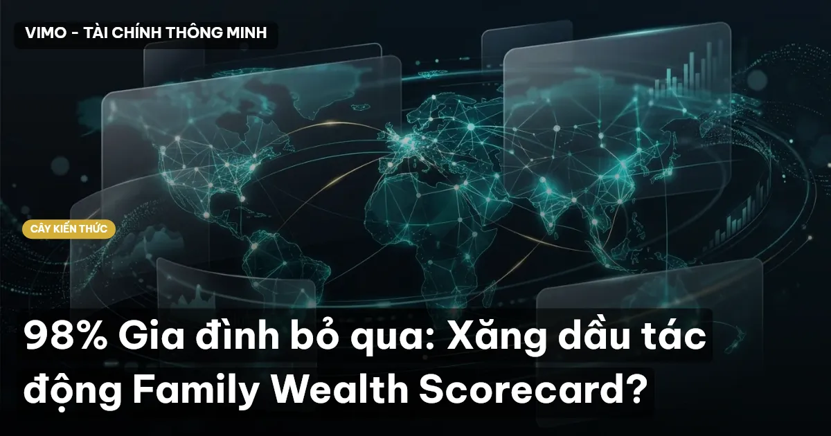 98% Gia đình bỏ qua: Xăng dầu tác động Family Wealth Scorecard?
