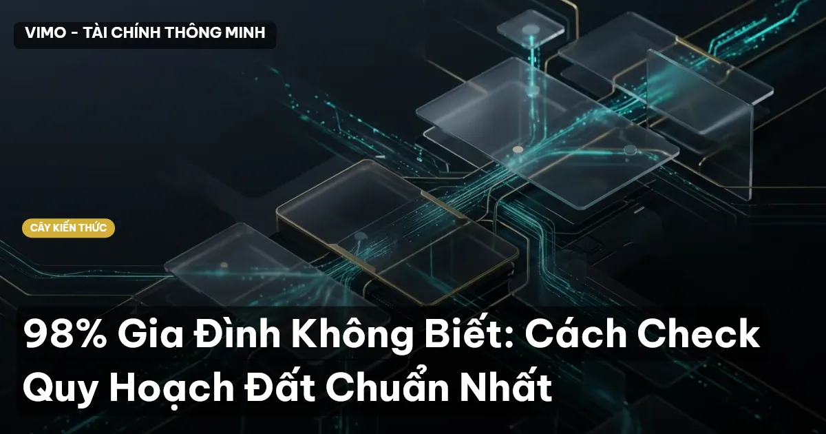 98% Gia Đình Không Biết: Cách Check Quy Hoạch Đất Chuẩn Nhất
