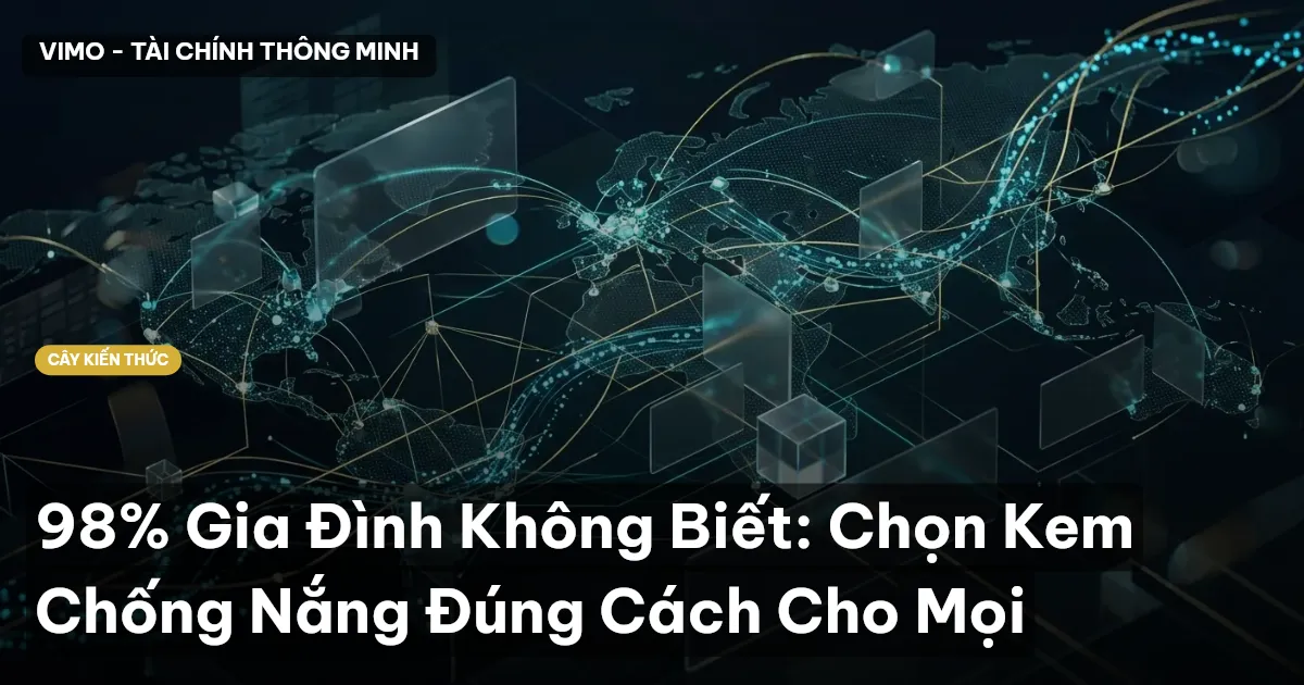 98% Gia Đình Không Biết: Chọn Kem Chống Nắng Đúng Cách Cho Mọi