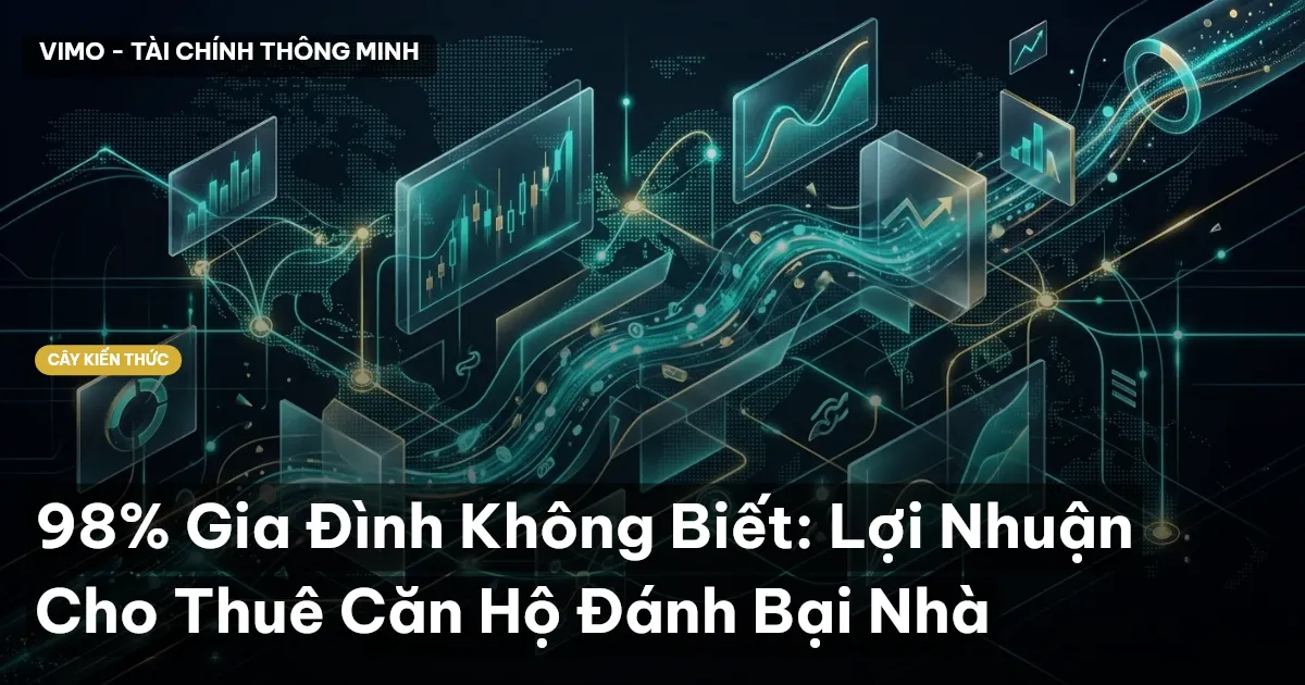 98% Gia Đình Không Biết: Lợi Nhuận Cho Thuê Căn Hộ Đánh Bại Nhà