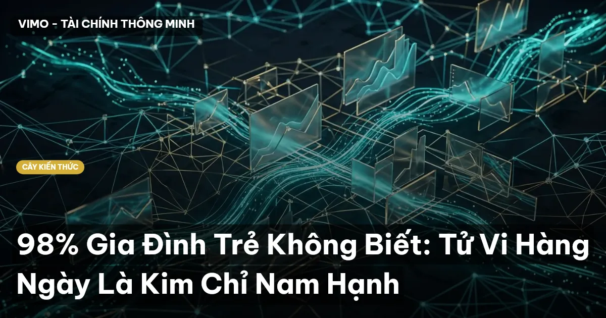 98% Gia Đình Trẻ Không Biết: Tử Vi Hàng Ngày Là Kim Chỉ Nam Hạnh