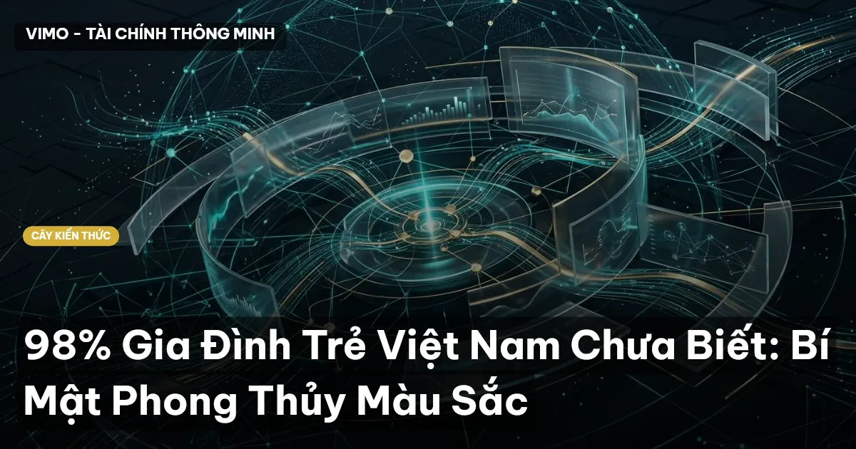 98% Gia Đình Trẻ Việt Nam Chưa Biết: Bí Mật Phong Thủy Màu Sắc