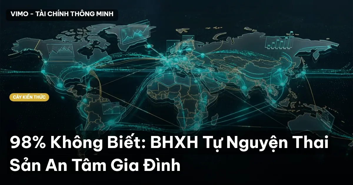 98% Không Biết: BHXH Tự Nguyện Thai Sản An Tâm Gia Đình