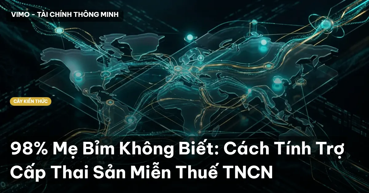 98% Mẹ Bỉm Không Biết: Cách Tính Trợ Cấp Thai Sản Miễn Thuế TNCN