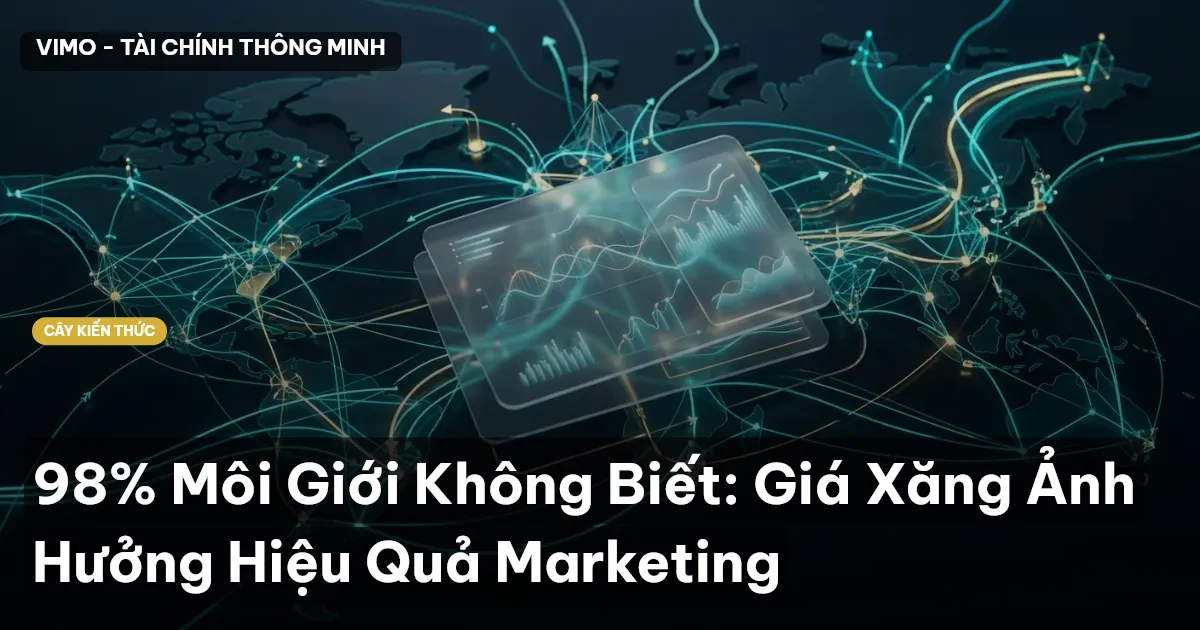 98% Môi Giới Không Biết: Giá Xăng Ảnh Hưởng Hiệu Quả Marketing