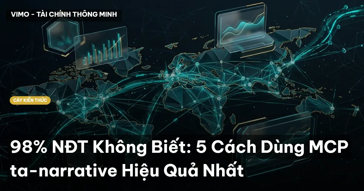98% NĐT Không Biết: 5 Cách Dùng MCP ta-narrative Hiệu Quả Nhất