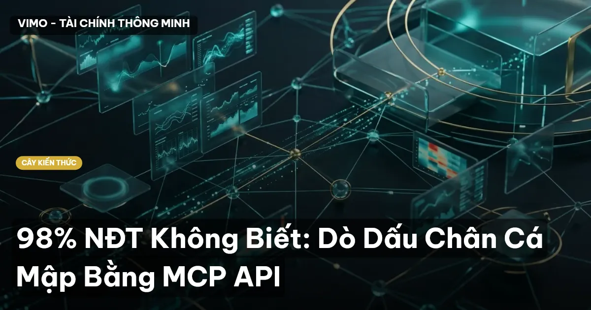 98% NĐT Không Biết: Dò Dấu Chân Cá Mập Bằng MCP API