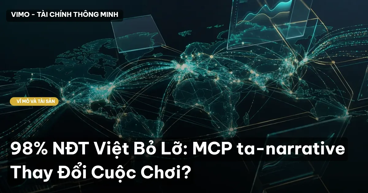 98% NĐT Việt Bỏ Lỡ: MCP ta-narrative Thay Đổi Cuộc Chơi?