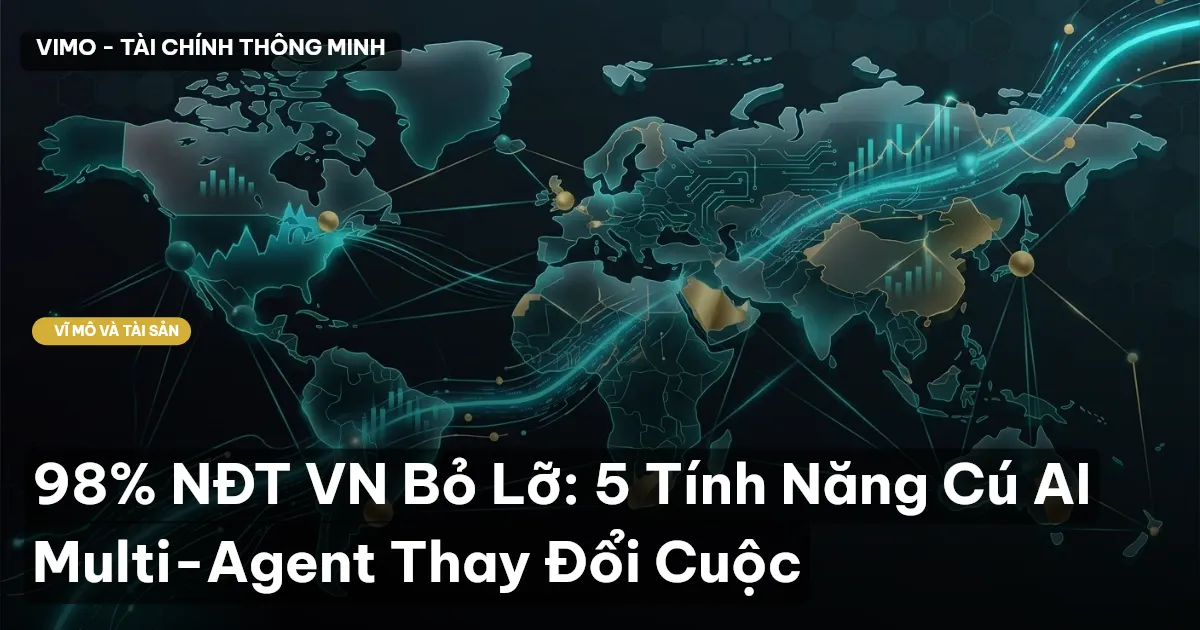 98% NĐT VN Bỏ Lỡ: 5 Tính Năng Cú AI Multi-Agent Thay Đổi Cuộc