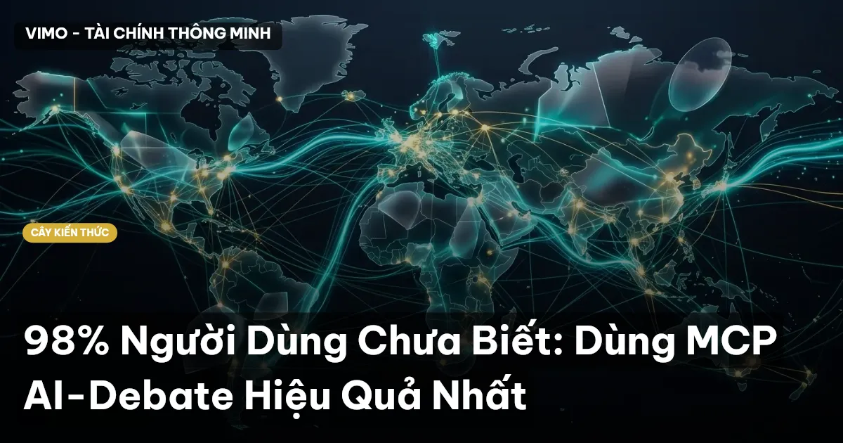 98% Người Dùng Chưa Biết: Dùng MCP AI-Debate Hiệu Quả Nhất