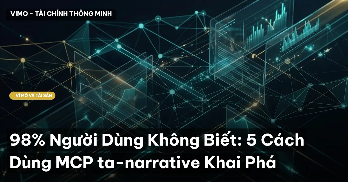 98% Người Dùng Không Biết: 5 Cách Dùng MCP ta-narrative Khai Phá